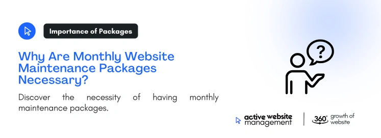 Why Are Monthly Website Maintenance Packages Necessary on Monthly Website Maintenance Packages: A Complete Guide for 2024