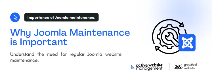 Understand the needs for regular Joomla website maintenance