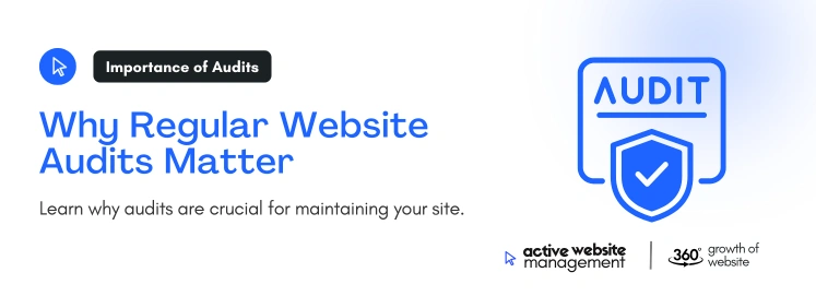 Why Regular Website Audits Matter on The Importance of Regular Website Audits: What You Need to Know