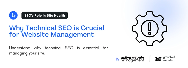 Why Technical SEO is Crucial for Website Management on The Role of Technical SEO in Effective Website Management