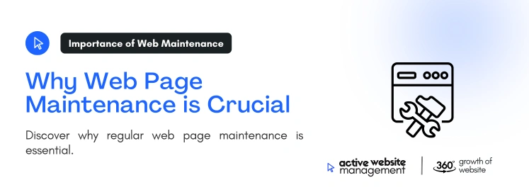 Why Web Page Maintenance is Crucial on Ultimate Guide to Web Page Maintenance: Keeping Your Website Performing at Its Best