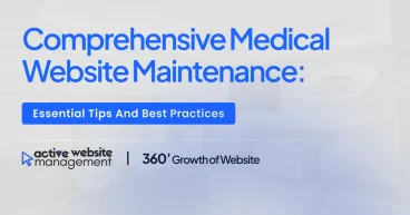 Comprehensive Medical Website Maintenance: Essential Tips and Best Practices