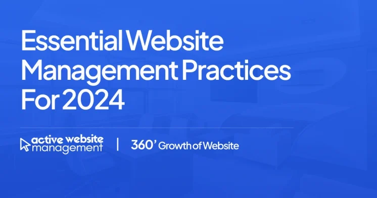 Essential Website Management Practices for 2024