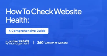 How to Check Website Health: A Comprehensive Guide