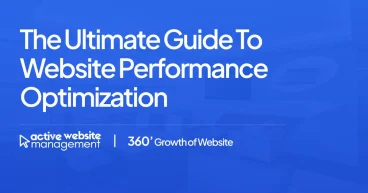 The Ultimate Guide to Website Performance Optimization