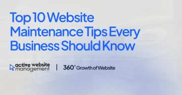 Top 10 Website Maintenance Tips Every Business Should Know