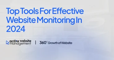 Top Tools for Effective Website Monitoring in 2024