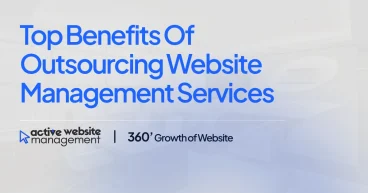 Top Benefits of Outsourcing Website Management Services