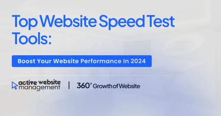 Top Website Speed Test Tools: Boost Your Website Performance in 2024