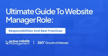 Ultimate Guide to Website Manager Role: Responsibilities and Best Practices