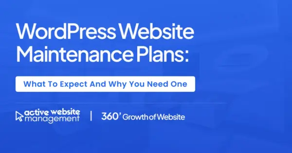 wordpress_website_maintenance_plans__what_to_expect_and_why_you_need_one