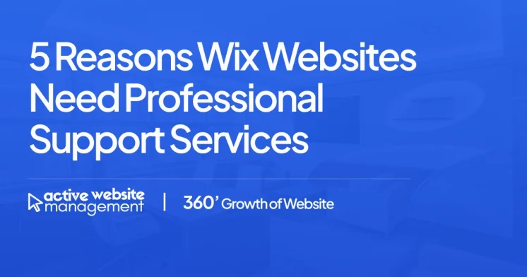 5 Reasons Wix Websites Need Professional Support Services