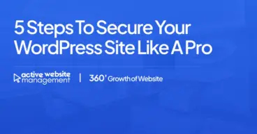 5 Steps to Secure Your WordPress Site Like a Pro