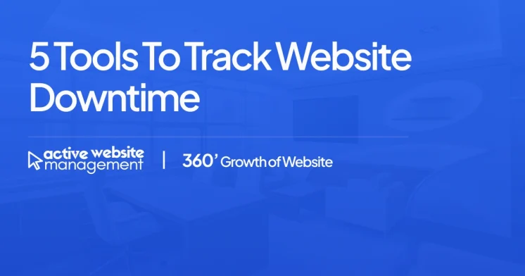 5 Tools to Track Website Downtime