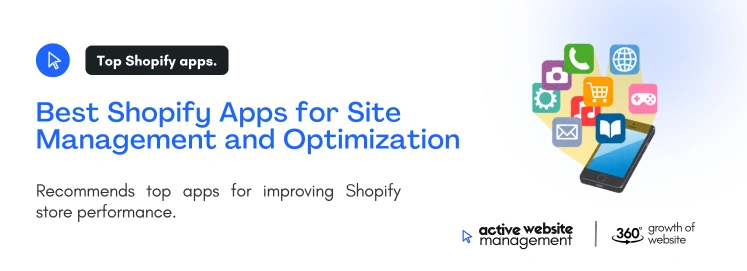 Best Shopify Apps for Site Management and Optimization on Best Shopify Apps for Site Management and Optimization Best Shopify Apps for Site Management and Optimization