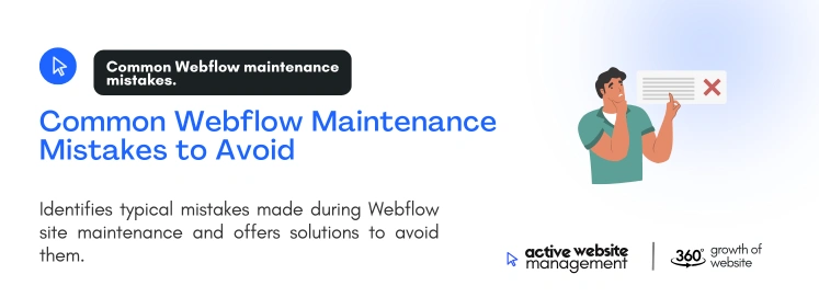 Common Webflow Maintenance Mistakes to Avoid