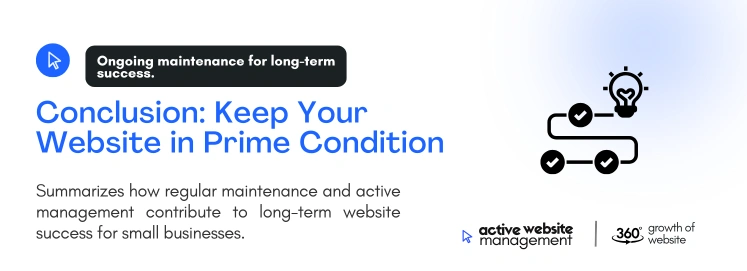 Conclusion: Keep Your Website in Prime Condition