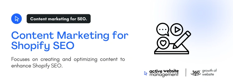 Content Marketing for Shopify SEO on Shopify eCommerce SEO Guide: Driving More Traffic Content Marketing for Shopify SEO