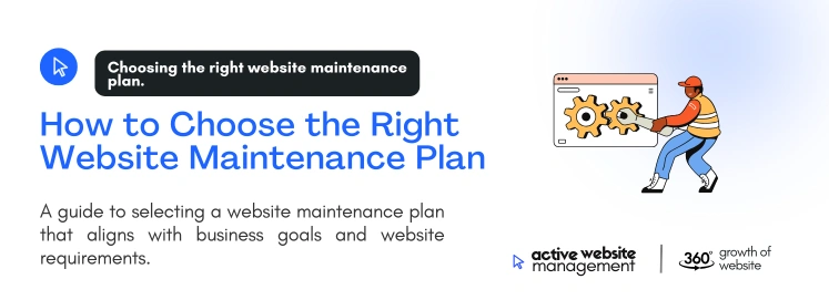 How to Choose the Right Website Maintenance Plan
