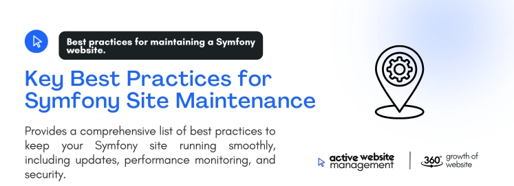 Key Best Practices for Symfony Site Maintenance