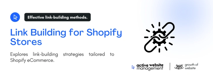 Link Building for Shopify Stores on Shopify eCommerce SEO Guide: Driving More Traffic Link Building for Shopify Stores