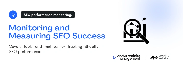 Monitoring and Measuring SEO Success on Shopify eCommerce SEO Guide: Driving More Traffic Monitoring and Measuring SEO Success