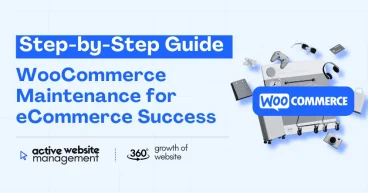 Step-by-Step Guide to WooCommerce Maintenance for eCommerce Success