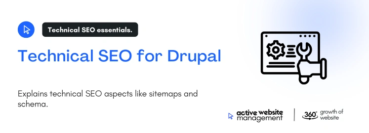 Technical SEO for Drupal on Drupal SEO Guide: How to Increase Visibility in Search Technical SEO for Drupal