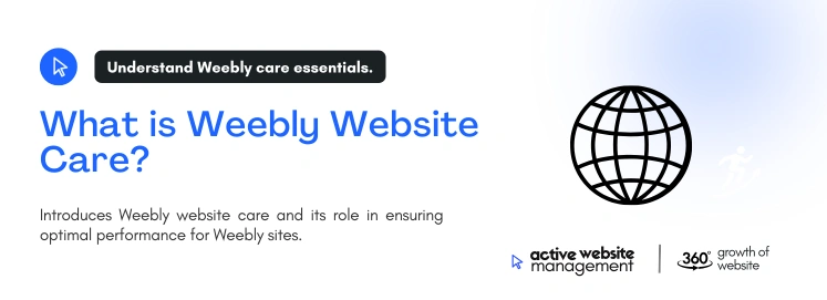 What is Weebly Website Care on How Weebly Website Care Improves Customer Engagement What is Weebly Website Care?