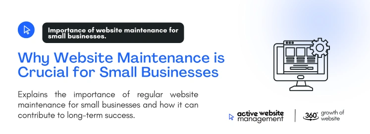 Why Website Maintenance is Crucial for Small Businesses