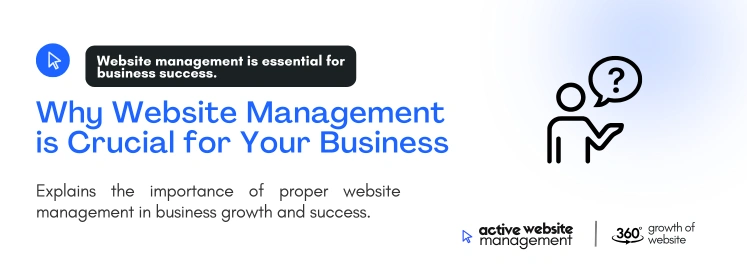 Why Website Management is Crucial for Your Business on Why Small Businesses Need Website Support Plans Why Website Management is Crucial for Your Business