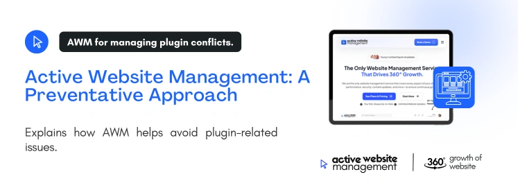 active website management a preventative approach on Diagnosing Website Plugin Conflicts Step-by-Step Active Website Management: A Preventative Approach
