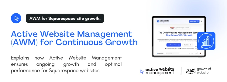Active Website Management (AWM) for Continuous Growth