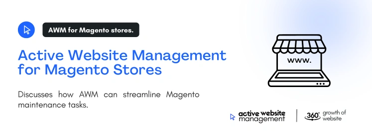 active website management for magento stores on Essential Magento Maintenance Tips for Online Stores Active Website Management for Magento Stores