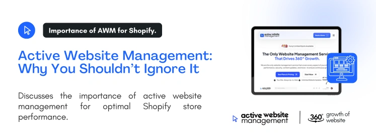active website management why you shouldnt ignore it on How to Manage and Maintain Your Shopify Store Like a Pro active website management why you shouldnt ignore it on How to Manage and Maintain Your Shopify Store Like a Pro
