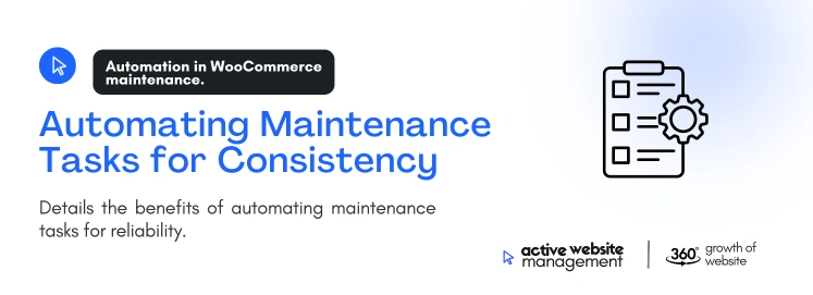 Automating Maintenance Tasks for Consistency