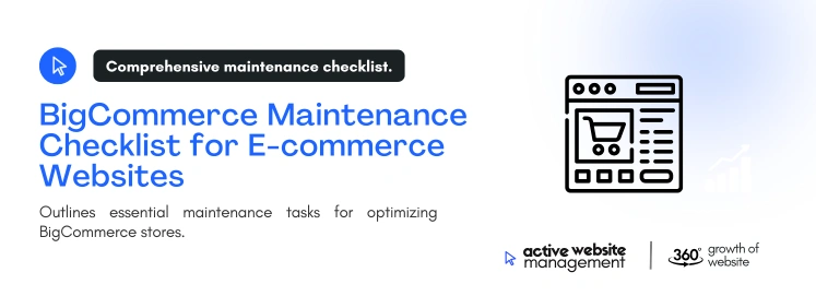 BigCommerce Maintenance Checklist for E-commerce Websites