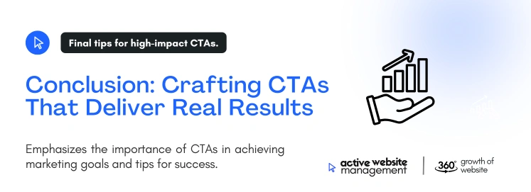 conclusion crafting ctas that deliver real results on Crafting Calls-to-Action That Drive Results Conclusion: Crafting CTAs That Deliver Real Results