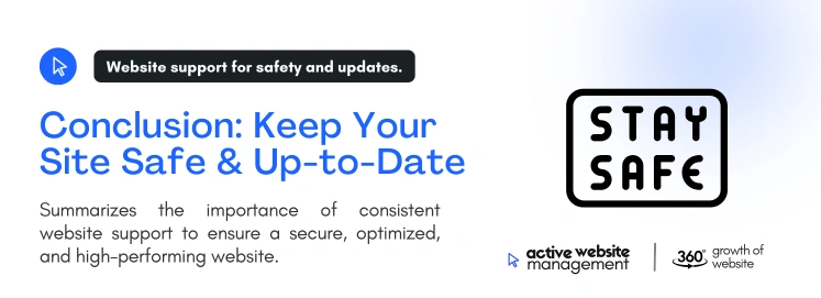 conclusion keep your site safe up to date on Website Support 101: Keep Your Site Safe & Up-to-Date Conclusion: Keep Your Site Safe & Up-to-Date