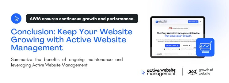 Conclusion: Keep Your Website Growing with Active Website Management