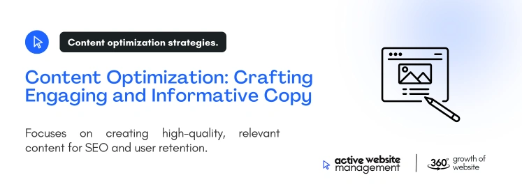 Content Optimization: Crafting Engaging and Informative Copy