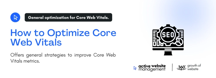 How to Optimize Core Web Vitals