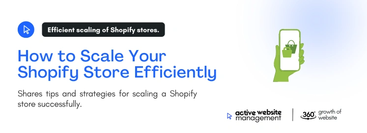 how to scale your shopify store efficiently on How to Manage and Maintain Your Shopify Store Like a Pro how to scale your shopify store efficiently on How to Manage and Maintain Your Shopify Store Like a Pro