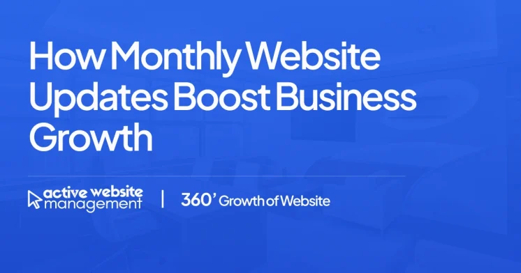 How Monthly Website Updates Boost Business Growth