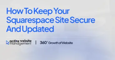 How to Keep Your Squarespace Site Secure and Updated