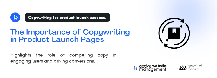 importance copywriting product launch pages on How to Design Product Launch Pages That Convert The Importance of Copywriting in Product Launch Pages