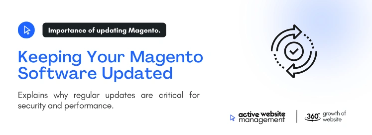 keeping magento software updated on Securing Your Magento Website: A Step-by-Step Guide Keeping Your Magento Software Updated