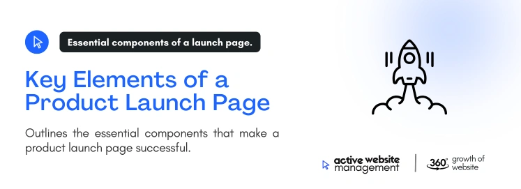 Key Elements of a Product Launch Page