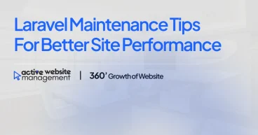 Laravel Maintenance Tips for Better Site Performance