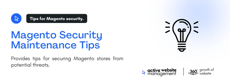 Magento Security Maintenance Tips